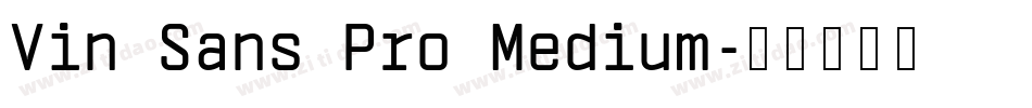 Vin Sans Pro Medium字体转换